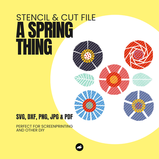A Spring Thing - Stencil & Cut File
