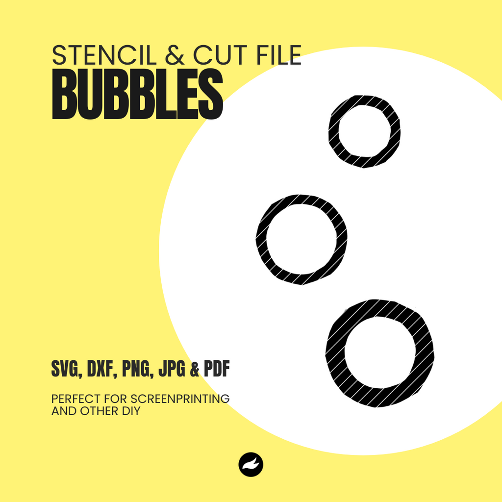 Bubbles - Stencil & Cut File