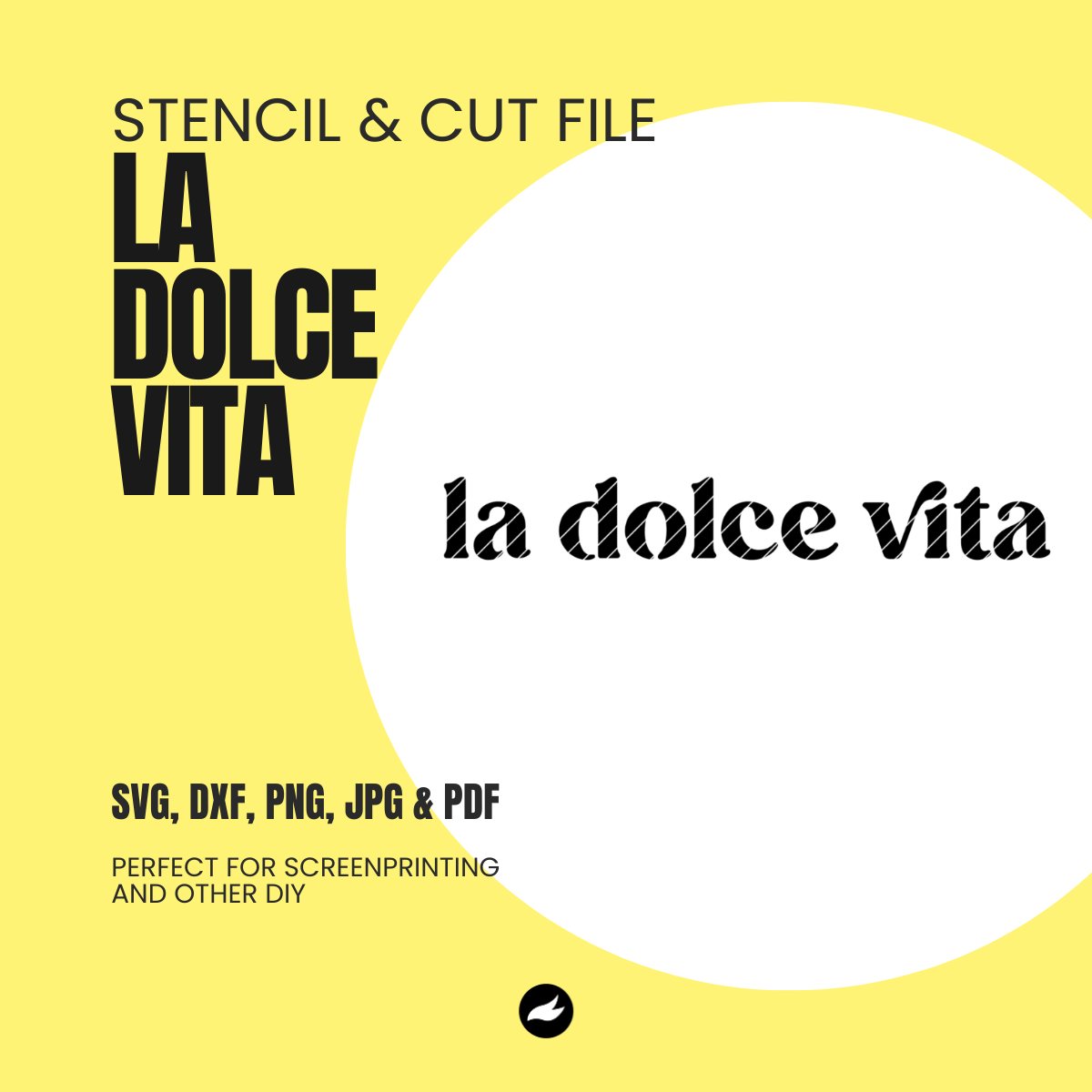 la dolce vita - Stencil File & Cut File
