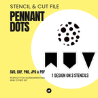 Dots - Pennant Chain - Stencil & Cut File