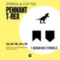 T-Rex - Pennant Chain - Stencil & Cut File