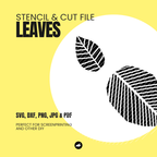 Leaves - Stencil & Cut File